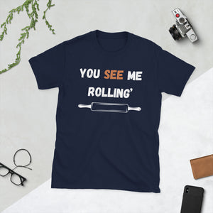 You See Me Rolling Baker's T Shirt